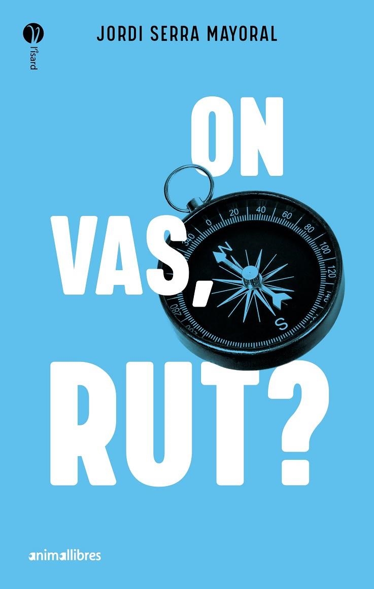 On vas, Rut? | 9788419659613 | Jordi Serra Mayoral | Llibres.cat | Llibreria online en català | La Impossible Llibreters Barcelona