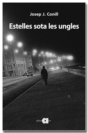 Estelles sota les ungles. Aforismes i notes | 9788418618734 | Conill Ripollés, Josep J. | Llibres.cat | Llibreria online en català | La Impossible Llibreters Barcelona