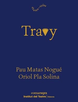 Travy | 9788419590916 | Pla, Oriol/Matas, Pau | Llibres.cat | Llibreria online en català | La Impossible Llibreters Barcelona