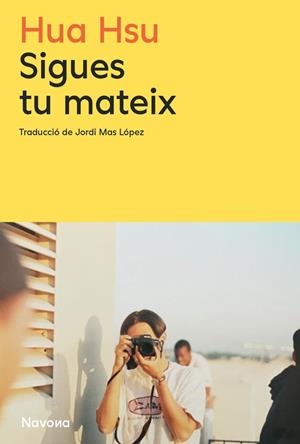 Sigues tu mateix | 9788419552877 | Hsu, Hua | Llibres.cat | Llibreria online en català | La Impossible Llibreters Barcelona