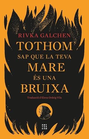 Tothom sap que la teva mare és una bruixa | 9788419960092 | Galchen, Rivka | Llibres.cat | Llibreria online en català | La Impossible Llibreters Barcelona