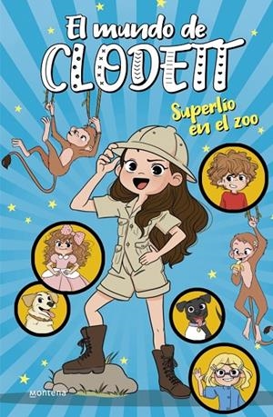 Superlío en el zoo (El mundo de Clodett 3) | 9788417922382 | Clodett | Llibres.cat | Llibreria online en català | La Impossible Llibreters Barcelona