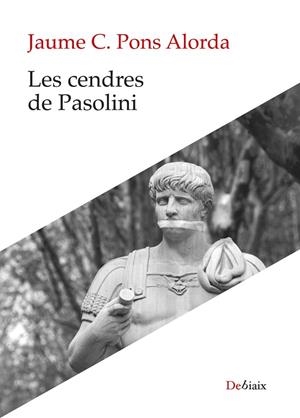 Les cendres de Pasolini | 9788419630704 | Pons Alorda, Jaume C. | Llibres.cat | Llibreria online en català | La Impossible Llibreters Barcelona