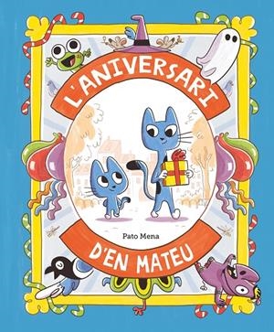 L’aniversari d’en Mateu | 9788410074170 | Pato Mena | Llibres.cat | Llibreria online en català | La Impossible Llibreters Barcelona