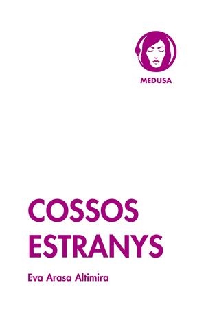 Cossos estranys | 9788419202161 | Arasa Altimira, Eva | Llibres.cat | Llibreria online en català | La Impossible Llibreters Barcelona