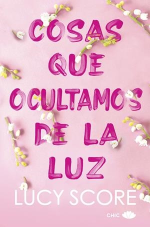 Cosas que ocultamos de la luz | 9788419702036 | Score, Lucy | Llibres.cat | Llibreria online en català | La Impossible Llibreters Barcelona