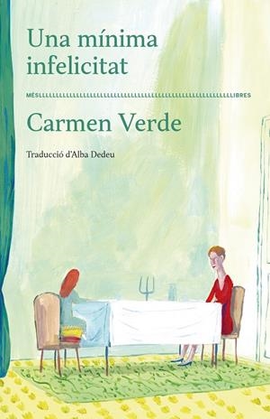Una mínima infelicitat | 9788417353520 | Carmen Verde | Llibres.cat | Llibreria online en català | La Impossible Llibreters Barcelona