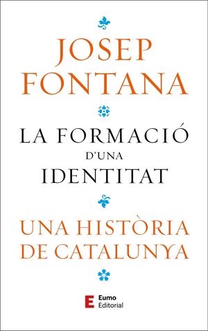 La formació d'una identitat | 9788497668323 | Fontana Lázaro, Josep | Llibres.cat | Llibreria online en català | La Impossible Llibreters Barcelona