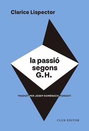 La passió segons G. H. | 9788473294317 | Lispector, Clarice | Llibres.cat | Llibreria online en català | La Impossible Llibreters Barcelona