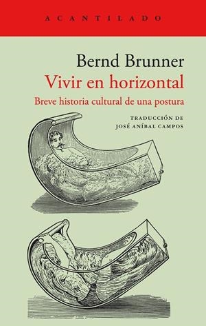 Vivir en horizontal | 9788419036919 | Bernd Brunner | Llibres.cat | Llibreria online en català | La Impossible Llibreters Barcelona