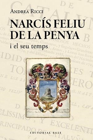 Narcís Feliu de la Penya i el seu temps (1646-1712) | 9788419007995 | Ricci, Andrea | Llibres.cat | Llibreria online en català | La Impossible Llibreters Barcelona