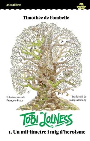 Tobi Lolness 1. Un mil·límetre i mig d'heroisme | 9788419659682 | Timothée | Llibres.cat | Llibreria online en català | La Impossible Llibreters Barcelona