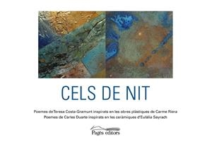 Cels de nit | 9788413035284 | Costa-Gramunt, Teresa/Duarte Montserrat, Carles/Riera Domènech, Carme/Sayrach, Eulàlia | Llibres.cat | Llibreria online en català | La Impossible Llibreters Barcelona