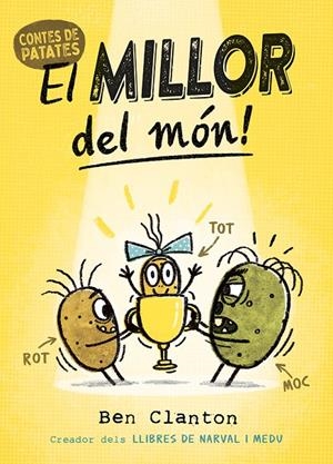 Contes de Patates 1. El millor del món! | 9788426148865 | Clanton, Ben | Llibres.cat | Llibreria online en català | La Impossible Llibreters Barcelona