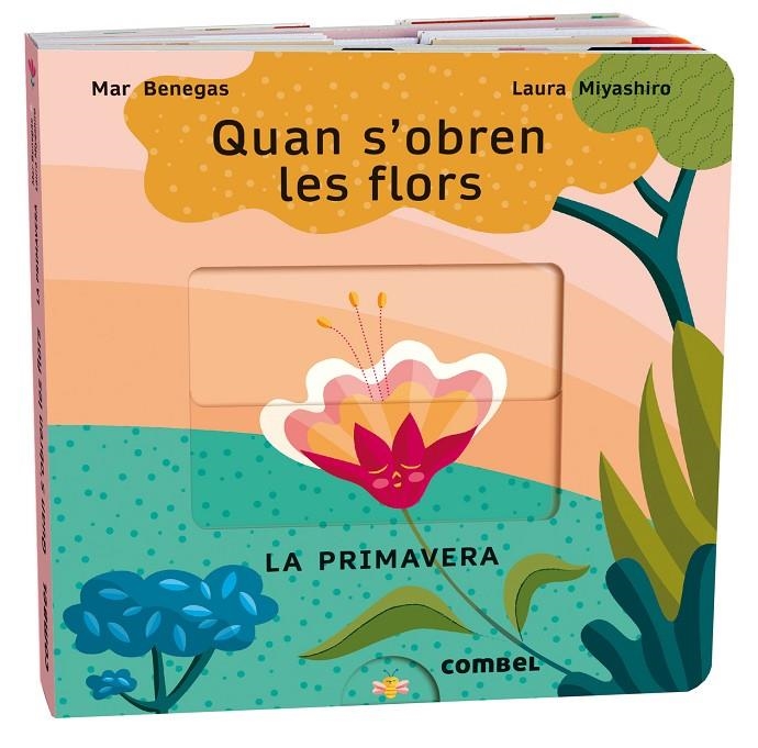 Quan s'obren les flors. La primavera | 9788411580687 | Benegas Ortiz, María del Mar | Llibres.cat | Llibreria online en català | La Impossible Llibreters Barcelona