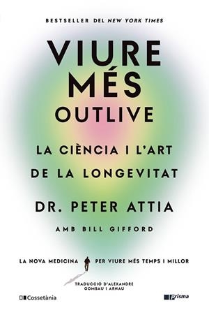 Viure més | 9788413563572 | Gifford, Bill/Attia, Peter | Llibres.cat | Llibreria online en català | La Impossible Llibreters Barcelona