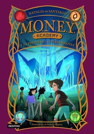 MONEY Academy 1. MONEY Academy y la fuente de la eterna riqueza | 9788408280422 | Santiago, Natalia de | Llibres.cat | Llibreria online en català | La Impossible Llibreters Barcelona