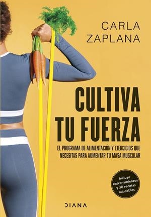 Cultiva tu fuerza | 9788411191425 | Zaplana, Carla | Llibres.cat | Llibreria online en català | La Impossible Llibreters Barcelona