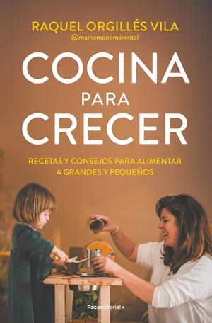 Cocina para crecer | 9788419965035 | Orgillés, Raquel | Llibres.cat | Llibreria online en català | La Impossible Llibreters Barcelona