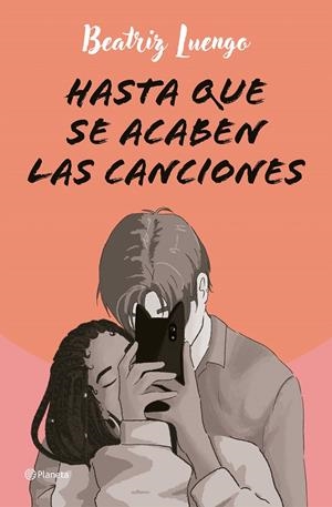 Hasta que se acaben las canciones | 9788408284710 | Luengo, Beatriz | Llibres.cat | Llibreria online en català | La Impossible Llibreters Barcelona