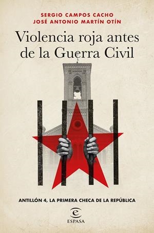 Violencia roja antes de la Guerra Civil | 9788467073119 | Campos Cacho, Sergio/Martín Otín, José Antonio | Llibres.cat | Llibreria online en català | La Impossible Llibreters Barcelona