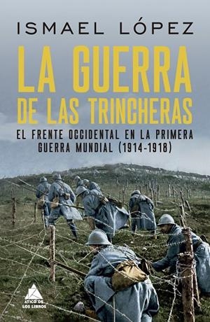 La guerra de las trincheras | 9788419703361 | López, Ismael | Llibres.cat | Llibreria online en català | La Impossible Llibreters Barcelona