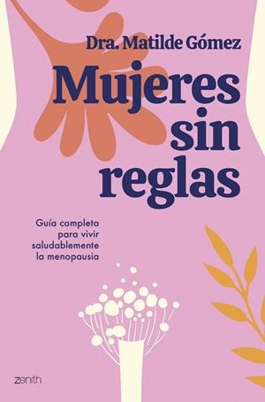 Mujeres sin reglas | 9788408284505 | Dra. Matilde Gómez | Llibres.cat | Llibreria online en català | La Impossible Llibreters Barcelona