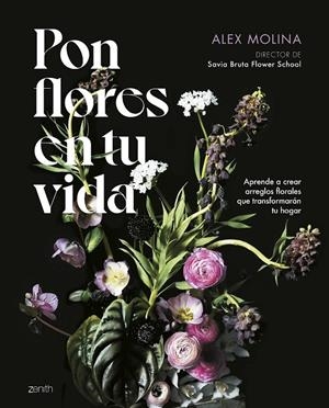 Pon flores en tu vida | 9788408286059 | Molina, Alex | Llibres.cat | Llibreria online en català | La Impossible Llibreters Barcelona