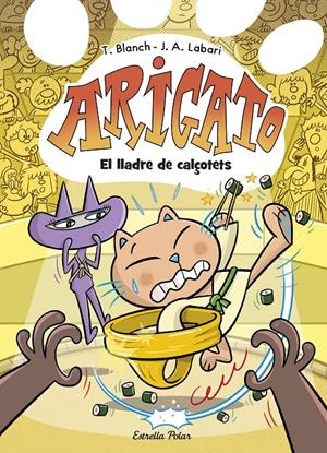 Arigato 2. El lladre de calçotets | 9788413898605 | Blanch, Teresa | Llibres.cat | Llibreria online en català | La Impossible Llibreters Barcelona