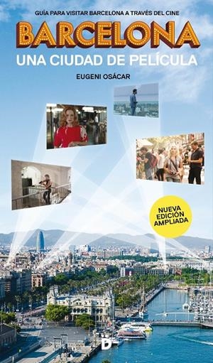Barcelona, una ciudad de película | 9788494884948 | Osácar Marzal, Eugeni | Llibres.cat | Llibreria online en català | La Impossible Llibreters Barcelona