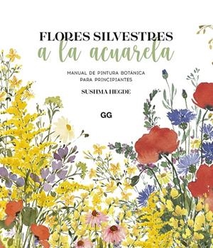 Flores silvestres a la acuarela | 9788425234927 | Hegde, Sushma | Llibres.cat | Llibreria online en català | La Impossible Llibreters Barcelona