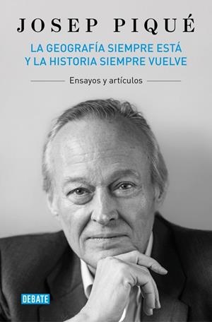 La geografía siempre está y la historia siempre vuelve | 9788419642554 | Piqué, Josep | Llibres.cat | Llibreria online en català | La Impossible Llibreters Barcelona