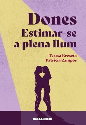 Dones. Estimar-se a plena llum | 9788413586380 | Patricia Campos/Teresa Broseta | Llibres.cat | Llibreria online en català | La Impossible Llibreters Barcelona