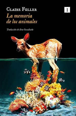 La memoria de los animales | 9788419581358 | Fuller, Claire | Llibres.cat | Llibreria online en català | La Impossible Llibreters Barcelona