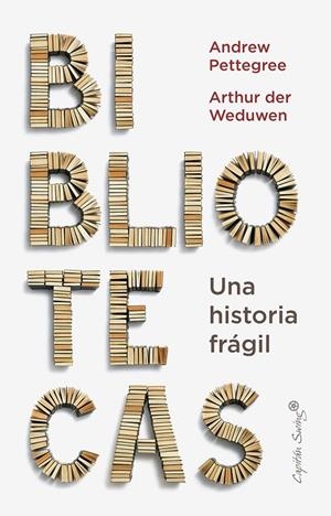 Bibliotecas | 9788412779936 | Pettegree, Andrew/Der Weduwen, Arthur | Llibres.cat | Llibreria online en català | La Impossible Llibreters Barcelona