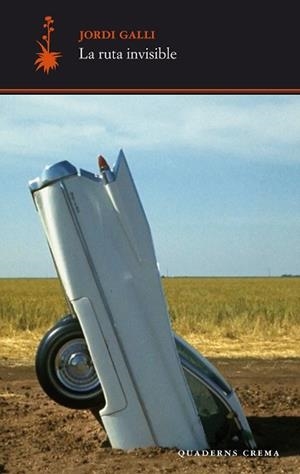 La ruta invisible | 9788477276876 | Galli, Jordi | Llibres.cat | Llibreria online en català | La Impossible Llibreters Barcelona