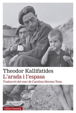 L'arada i l'espasa | 9788419738929 | Kallifatides, Theodor | Llibres.cat | Llibreria online en català | La Impossible Llibreters Barcelona