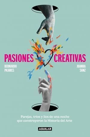 Pasiones creativas | 9788403523296 | Sanz, Juanra/Pajares, Bernardo | Llibres.cat | Llibreria online en català | La Impossible Llibreters Barcelona