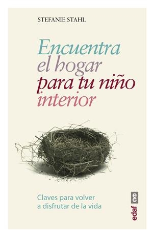 Encuentra el hogar para tu niño interior | 9788441438408 | Stahl, Stefanie | Llibres.cat | Llibreria online en català | La Impossible Llibreters Barcelona