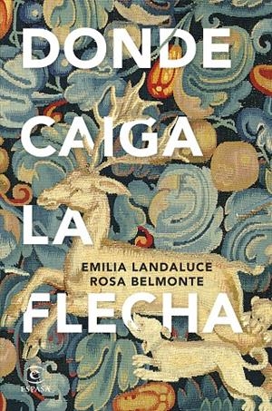 Donde caiga la flecha | 9788467071733 | Landaluce, Emilia/Belmonte, Rosa | Llibres.cat | Llibreria online en català | La Impossible Llibreters Barcelona