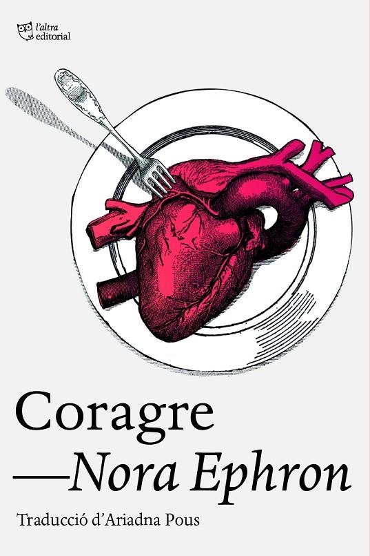 Coragre | 9788412793079 | Ephron, Nora | Llibres.cat | Llibreria online en català | La Impossible Llibreters Barcelona