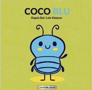 COCO BLU | 9788412823783 | Maiquez, Laia/Boj, Ángela | Llibres.cat | Llibreria online en català | La Impossible Llibreters Barcelona