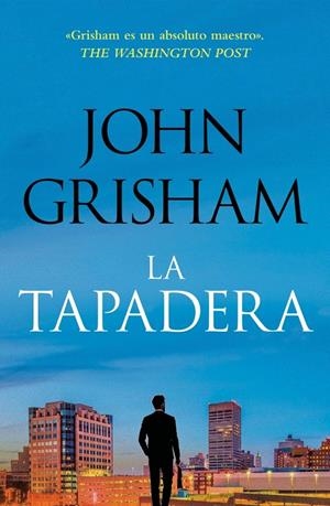 La tapadera (La tapadera 1) | 9788401035302 | Grisham, John | Llibres.cat | Llibreria online en català | La Impossible Llibreters Barcelona