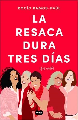 La resaca dura tres días | 9788491299295 | Ramos-Paúl, Rocío | Llibres.cat | Llibreria online en català | La Impossible Llibreters Barcelona