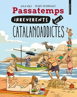 Passatemps irreverents per a catalanoaddictes | 9788410028128 | Vals, Luca | Llibres.cat | Llibreria online en català | La Impossible Llibreters Barcelona