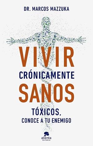 Vivir crónicamente sanos | 9788413443317 | Mazzuka, Marcos | Llibres.cat | Llibreria online en català | La Impossible Llibreters Barcelona