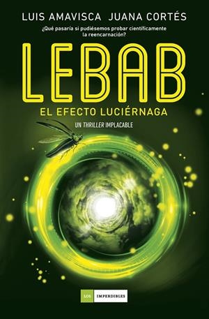 Lebab. El efecto luciérnaga | 9788419521606 | Luis, Amavisca/Cortés, Juana | Llibres.cat | Llibreria online en català | La Impossible Llibreters Barcelona