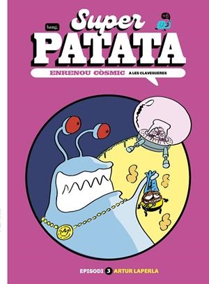 Superpata 3 / Enrenou cosmic | 9788413715155 | Laperla, Artur | Llibres.cat | Llibreria online en català | La Impossible Llibreters Barcelona
