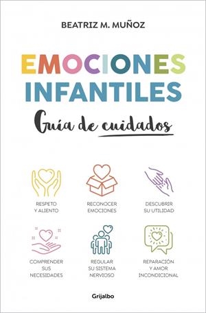 Emociones infantiles. Guía de cuidados | 9788425365966 | M. Muñoz, Beatriz | Llibres.cat | Llibreria online en català | La Impossible Llibreters Barcelona