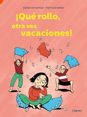 ¡Qué rollo, otra vez vacaciones! | 9788412839500 | Drvenkar, Zoran | Llibres.cat | Llibreria online en català | La Impossible Llibreters Barcelona